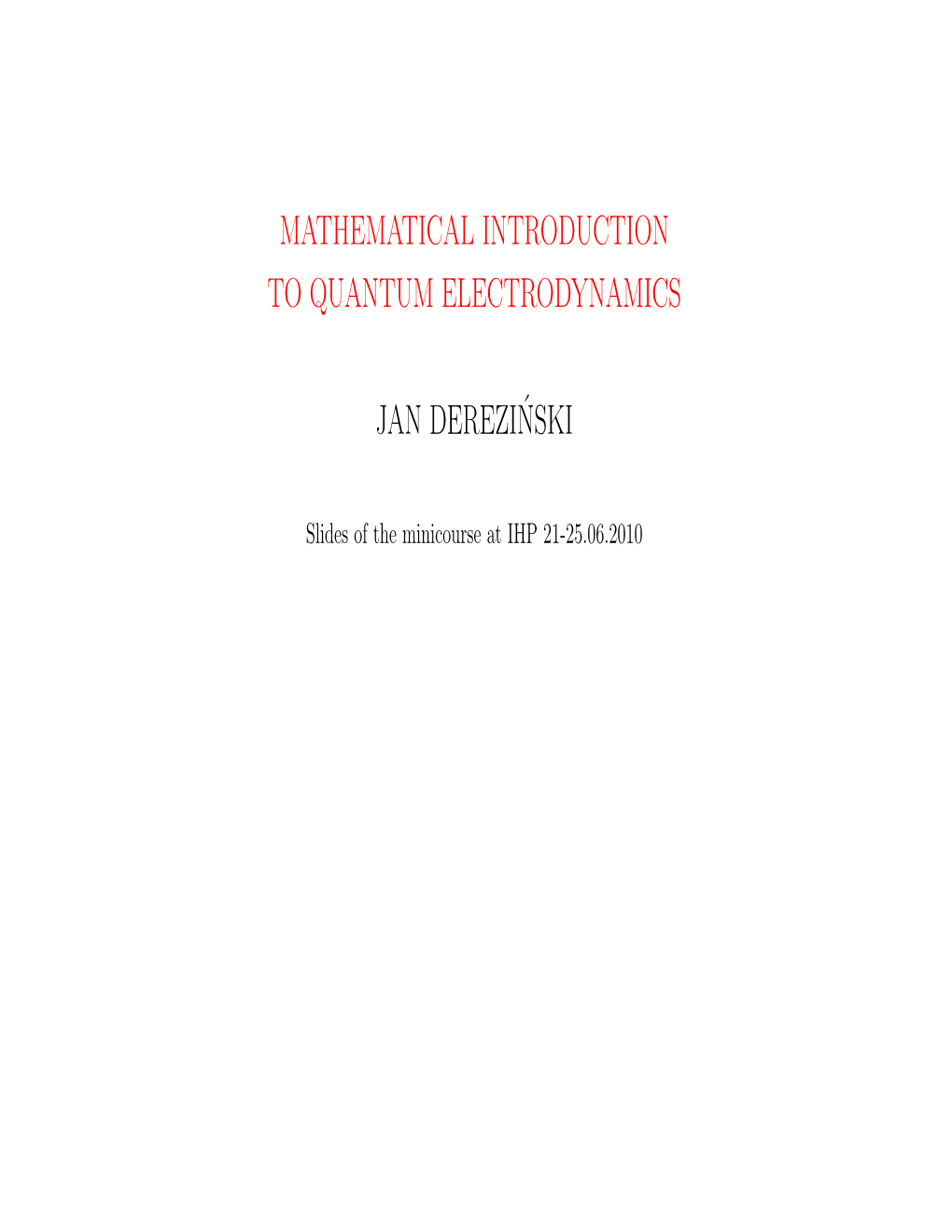 Mathematical Introduction to Quantum Electrodynamics