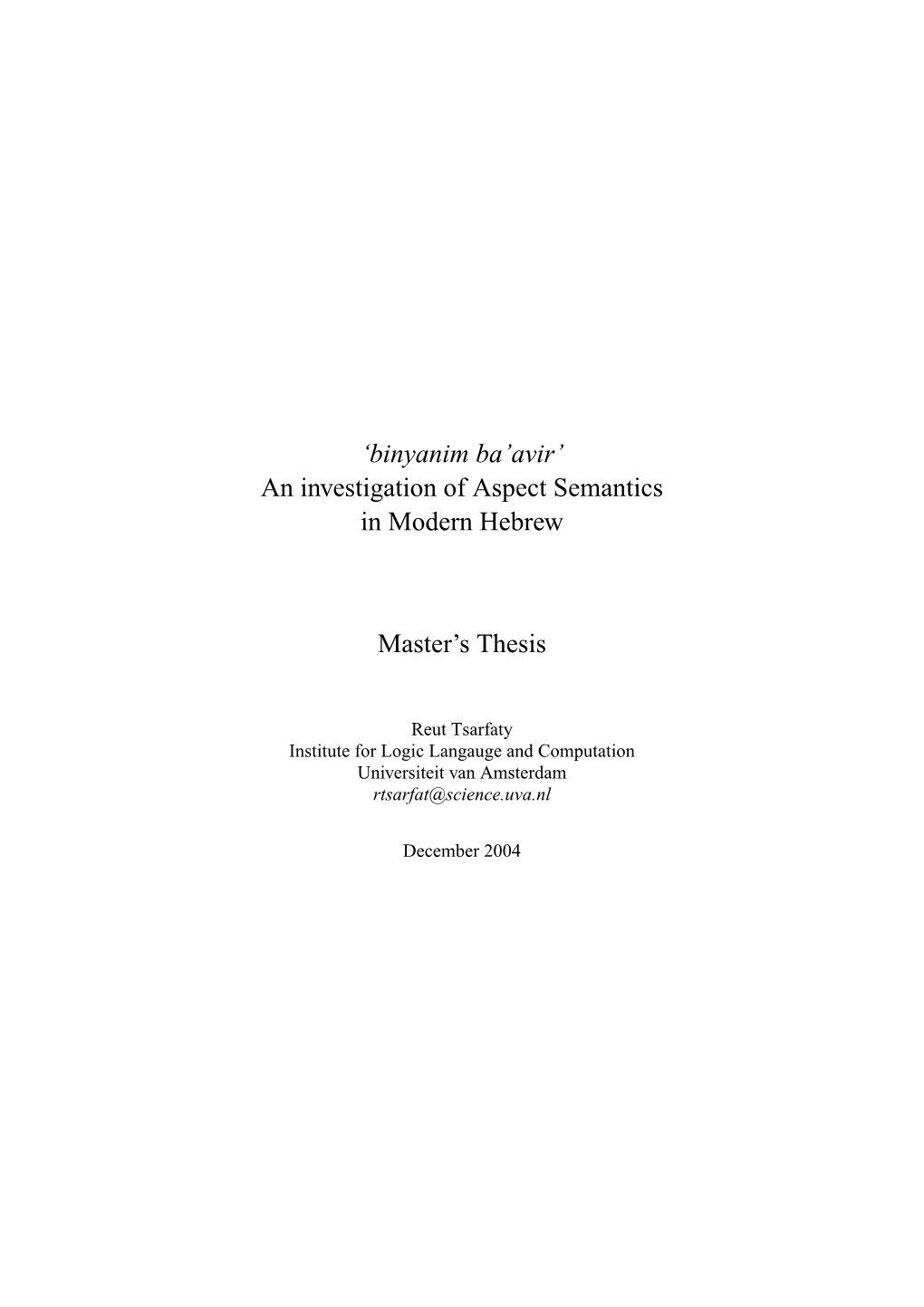 Avir' an Investigation of Aspect Semantics in Modern Hebrew