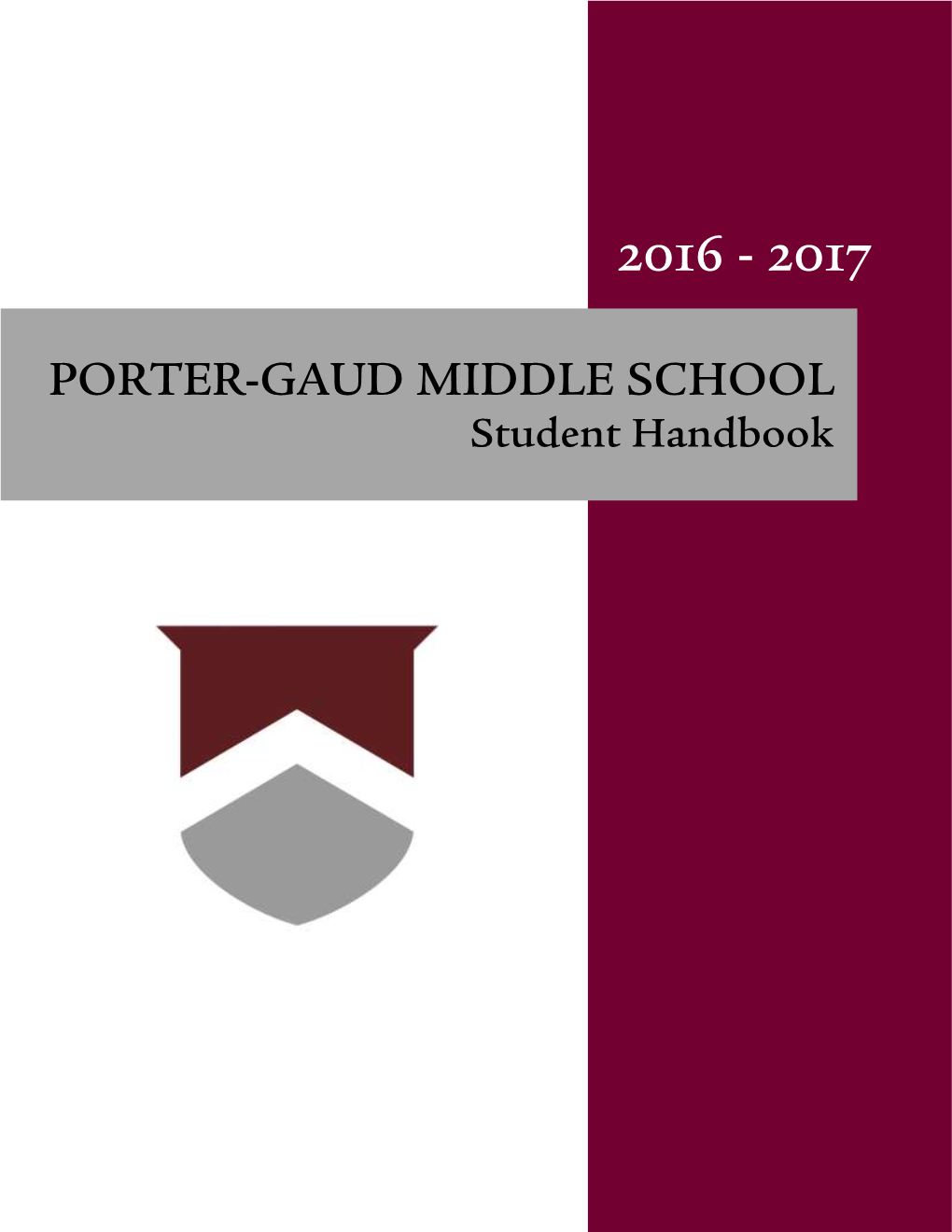 PORTER-GAUD MIDDLE SCHOOL Student Handbook