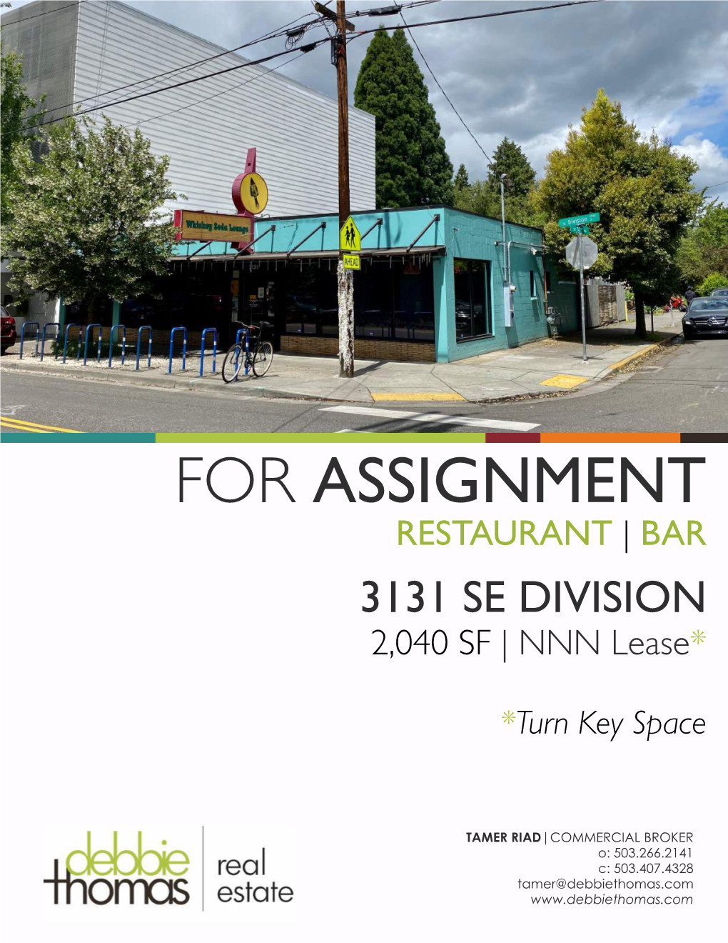 FOR ASSIGNMENT RESTAURANT | BAR 3131 SE DIVISION 2,040 SF | NNN Lease*