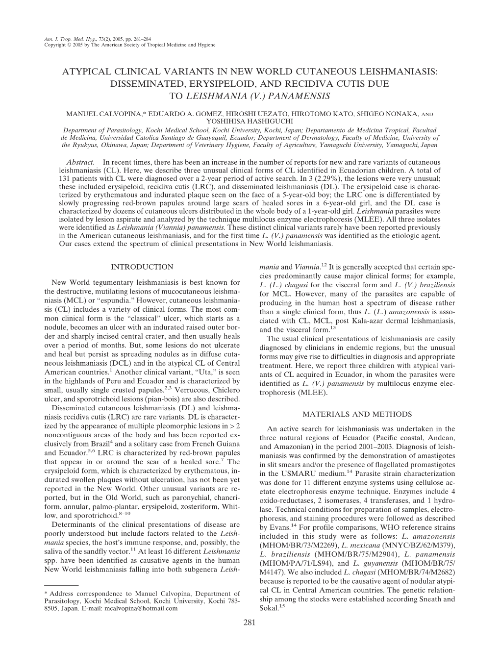 Atypical Clinical Variants in New World Cutaneous Leishmaniasis: Disseminated, Erysipeloid, and Recidiva Cutis Due to Leishmania (V.) Panamensis