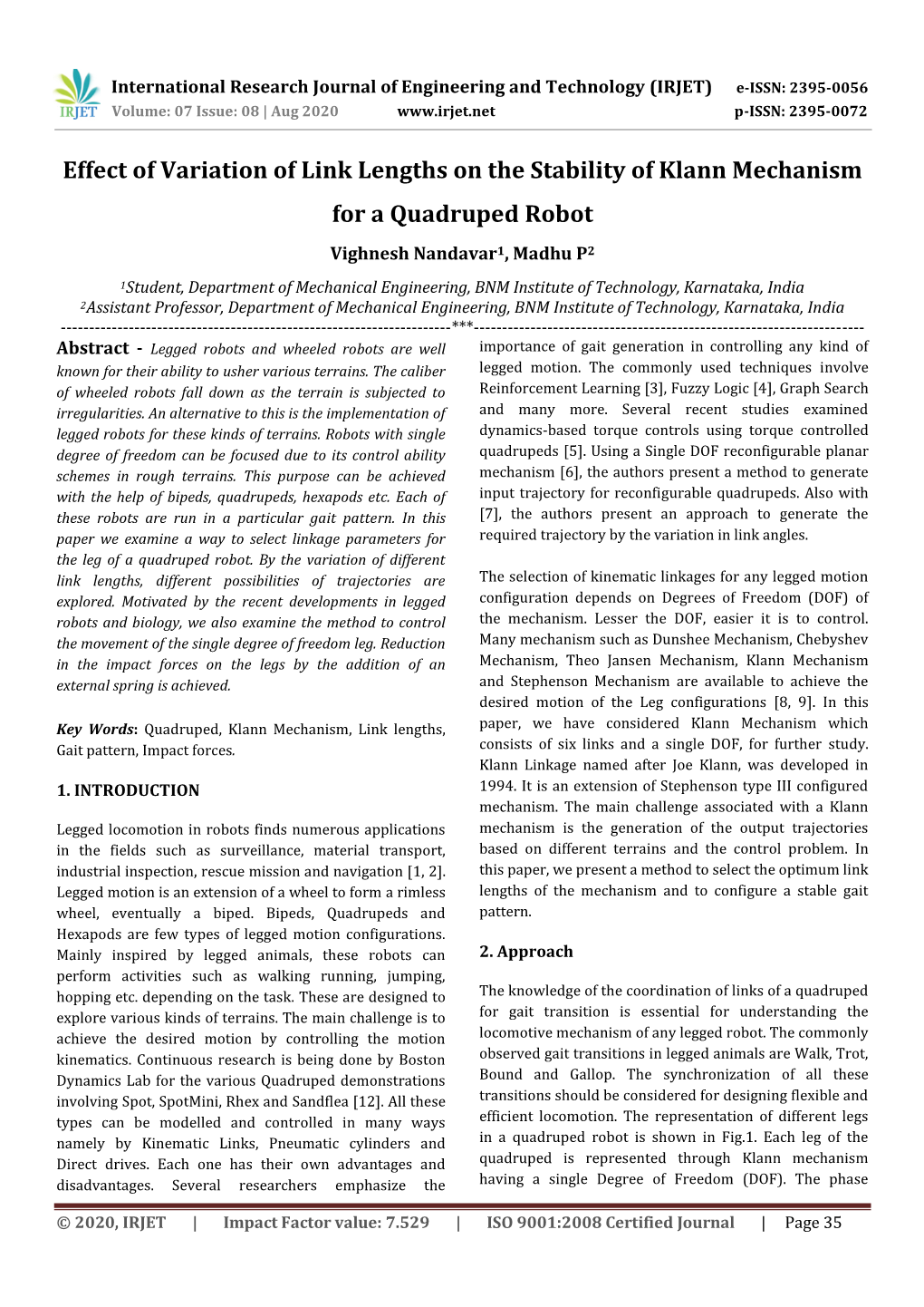 Effect of Variation of Link Lengths on the Stability of Klann Mechanism for a Quadruped Robot Vighnesh Nandavar1, Madhu P2