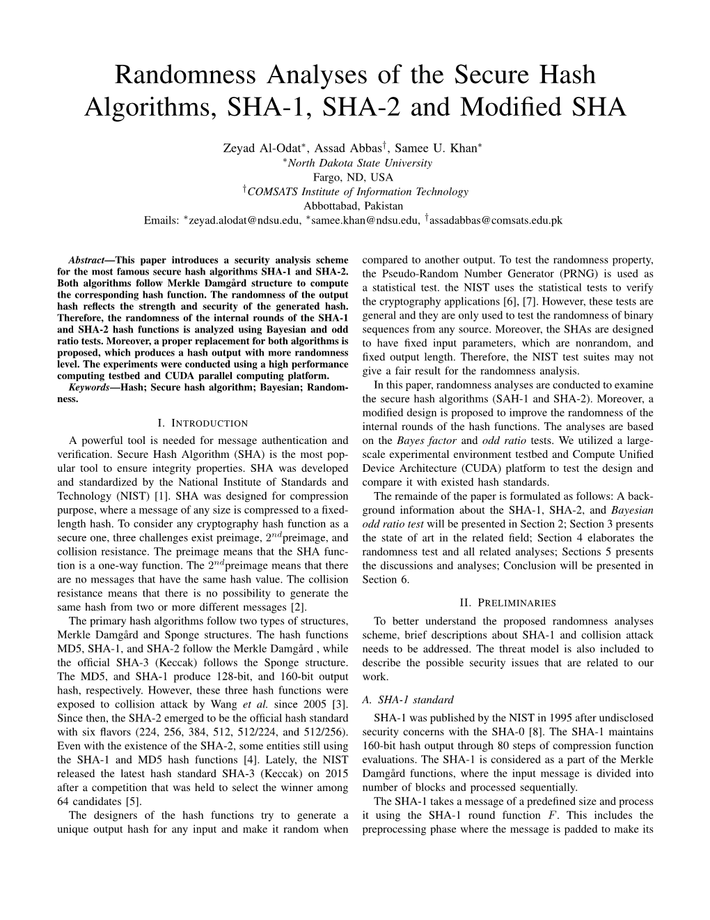 Randomness Analyses of the Secure Hash Algorithms, SHA-1, SHA-2 and Modiﬁed SHA