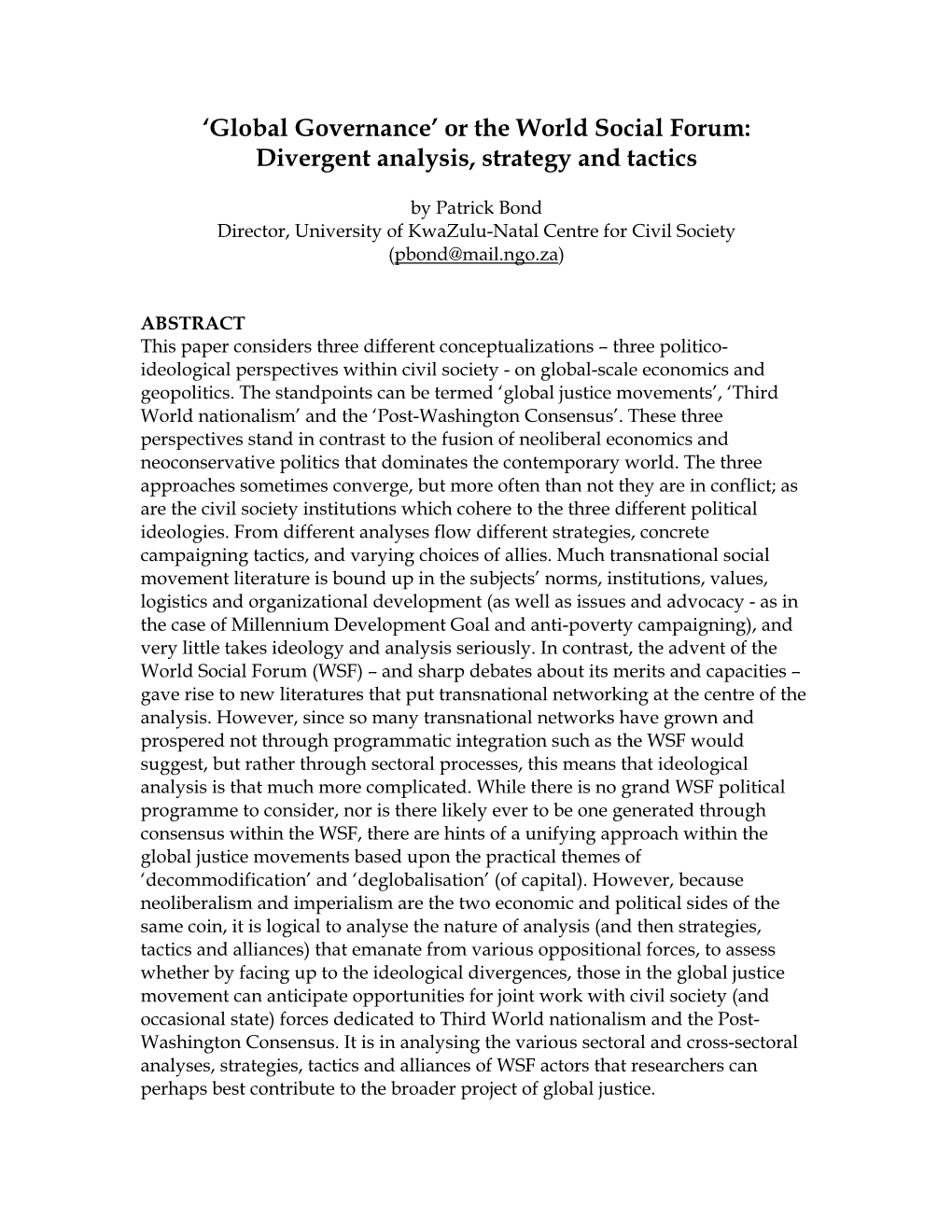 Or the World Social Forum: Divergent Analysis, Strategy and Tactics