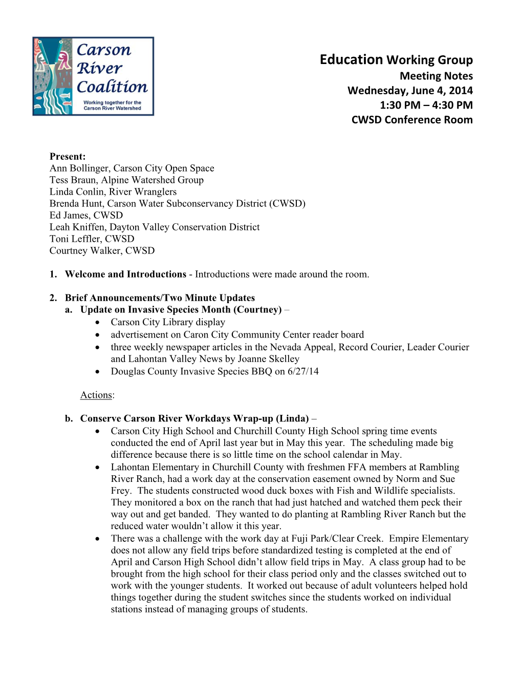 Education Working Group Meeting Notes Wednesday, June 4, 2014 1:30 PM – 4:30 PM CWSD Conference Room