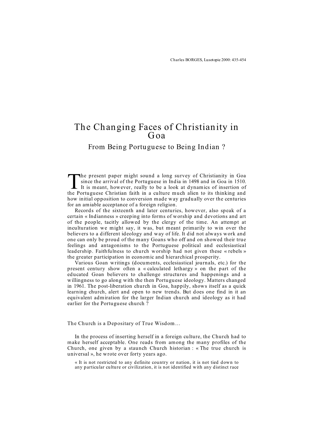 The Changing Faces of Christianity in Goa from Being Portuguese to Being Indian ?