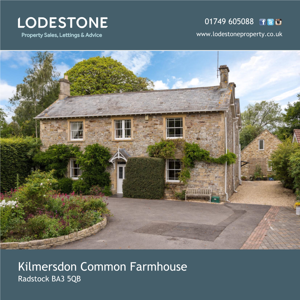 Kilmersdon Common Farmhouse Radstock BA3 5QB