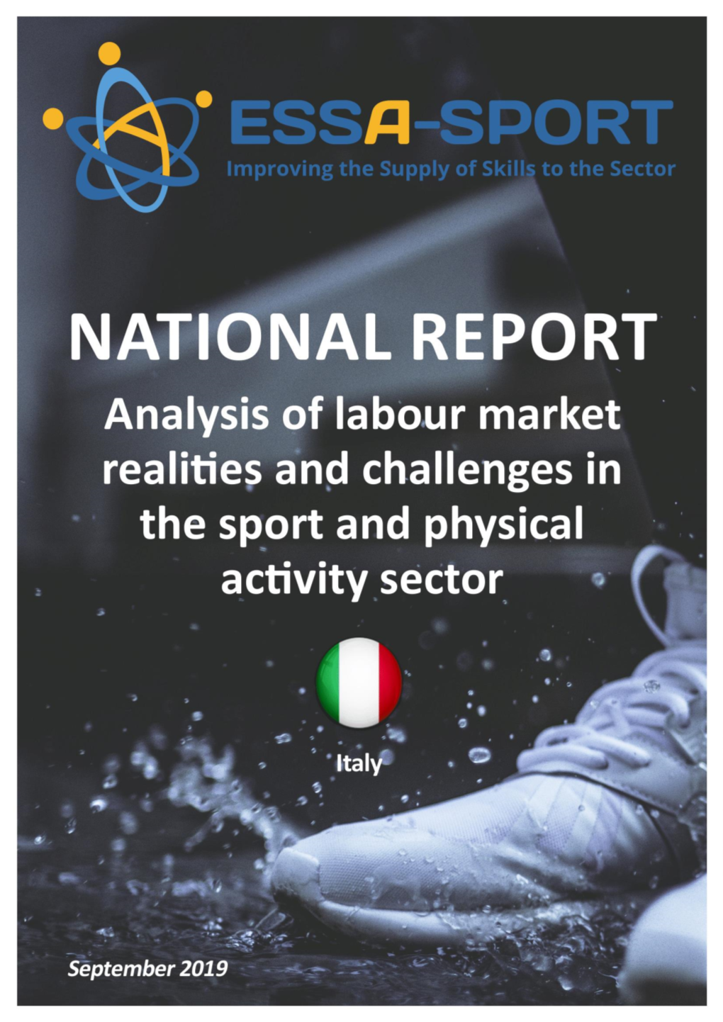 A EUROPEAN SECTOR SKILLS ALLIANCE for SPORT and PHYSICAL ACTIVITY (ESSA-Sport)