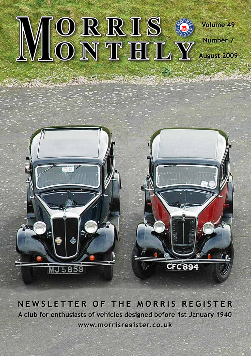 NEWSLETTER of the MORRIS REGISTER a Club for Enthusiasts of Vehicles Designed Before 1St January 1940