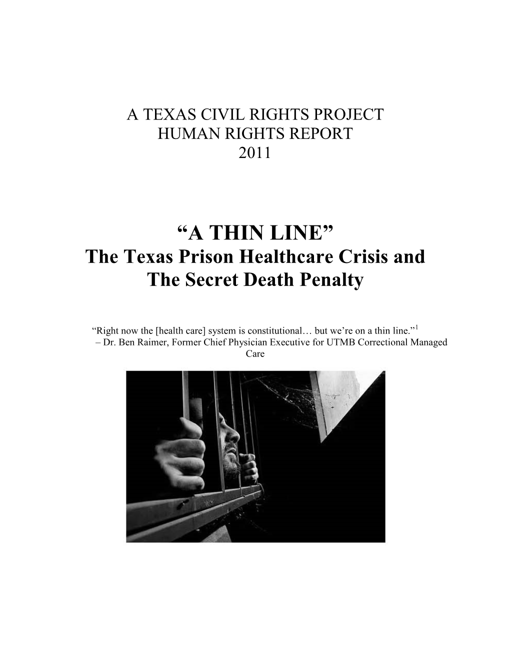 “A Thin Line” : the TDCJ Medical Care Crisis