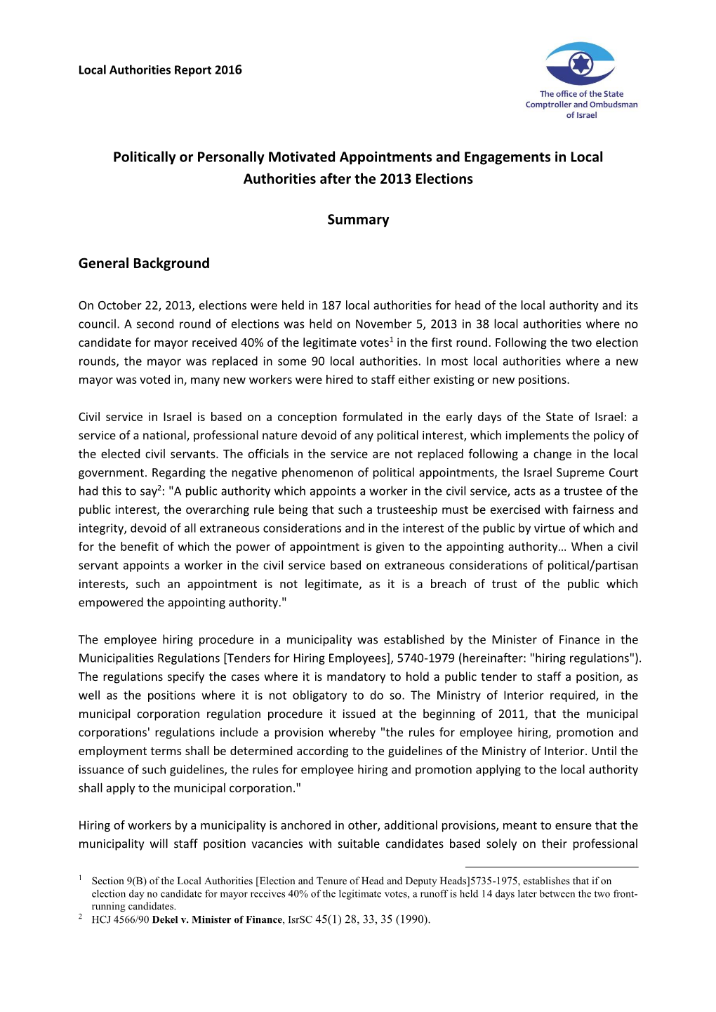 Politically Or Personally Motivated Appointments and Engagements in Local Authorities After the 2013 Elections