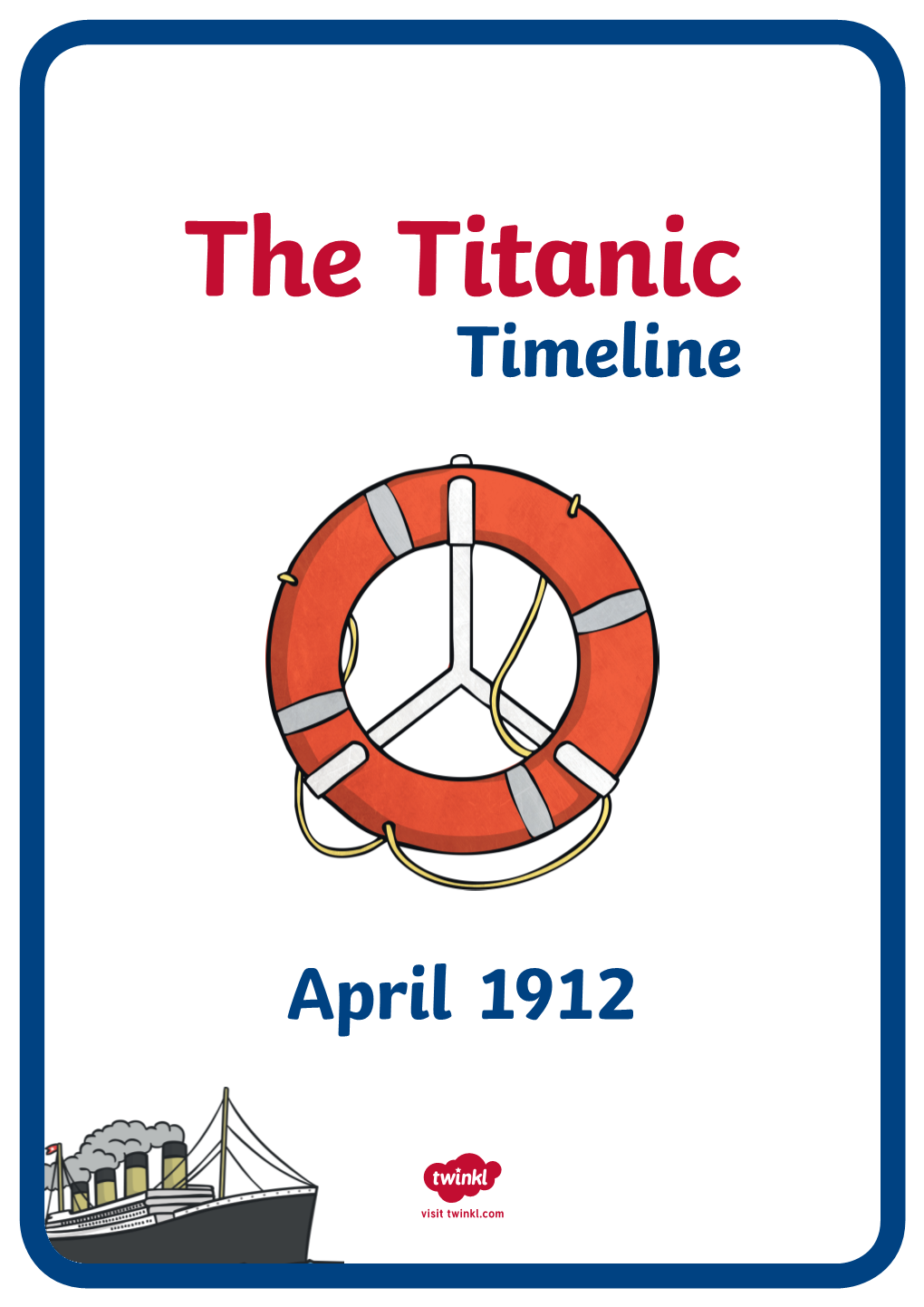 The Titanic Timeline April 1912