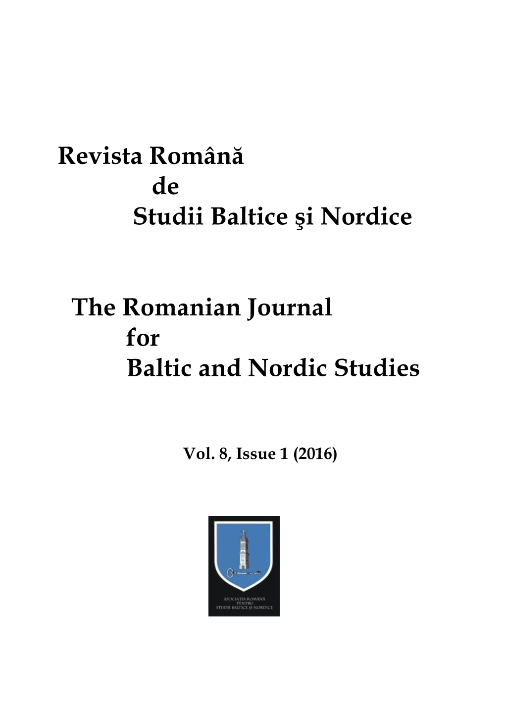 Revista Română De Studii Baltice Şi Nordice the Romanian Journal For