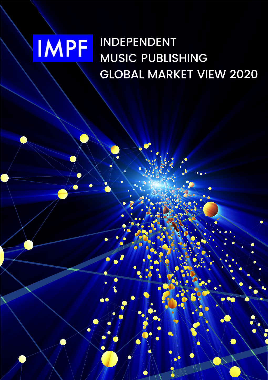 Independent Music Publishing Global Market View 2020 Contents