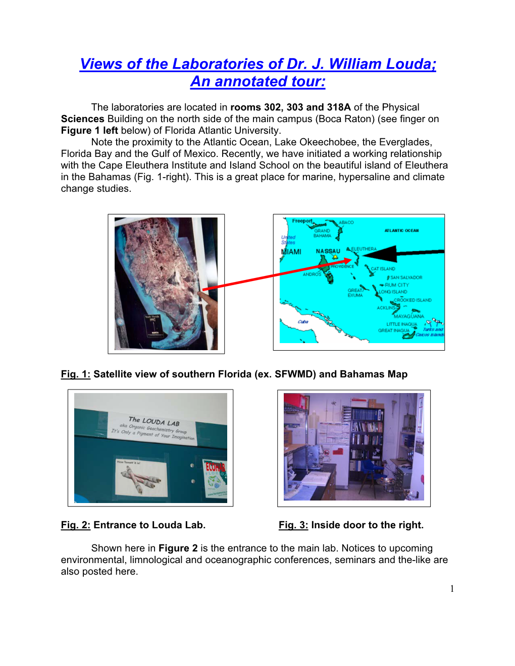 Views of the Laboratories of Dr. J. William Louda; an Annotated Tour