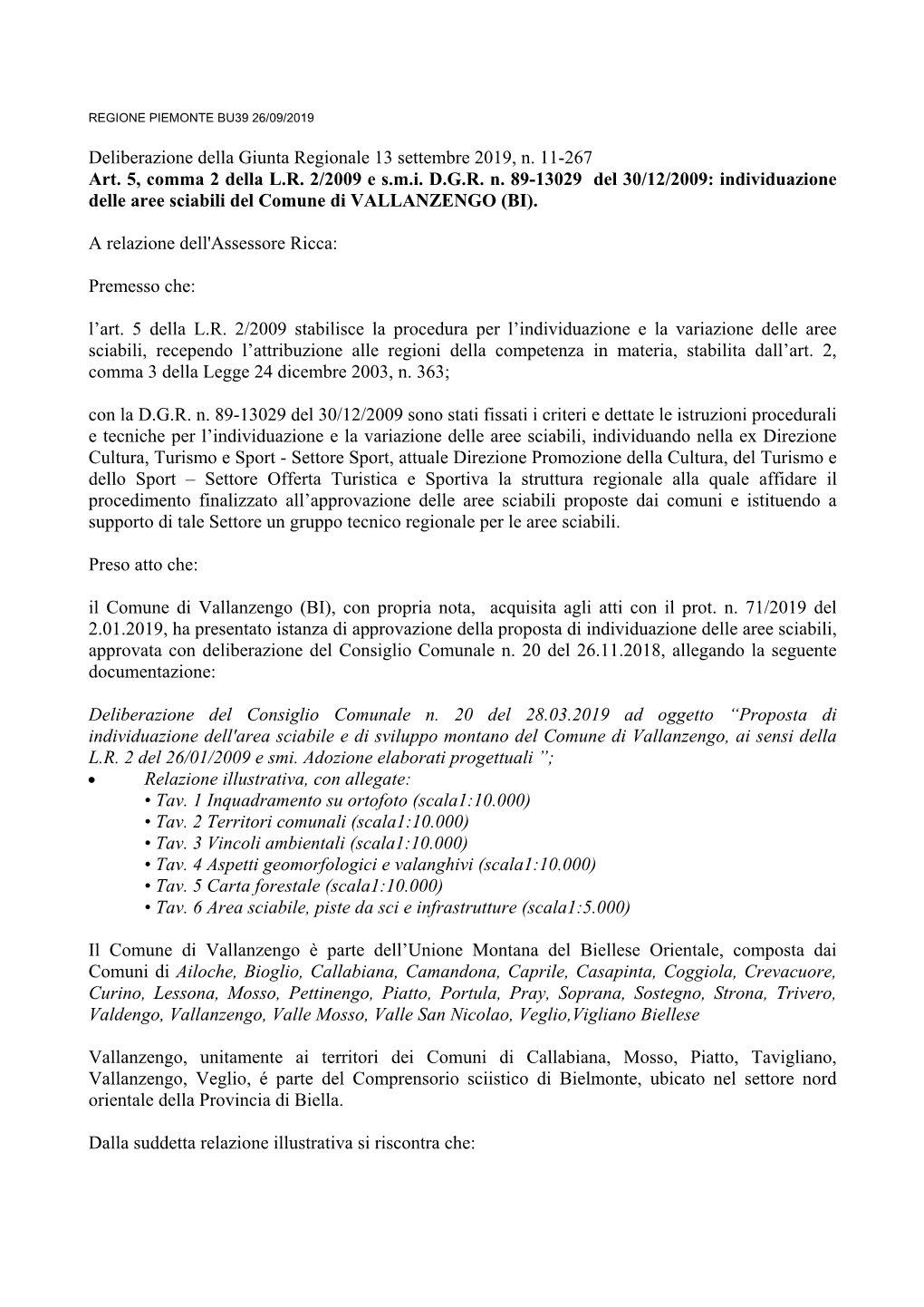 Deliberazione Della Giunta Regionale 13 Settembre 2019, N. 11-267 Art. 5, Comma 2 Della L.R
