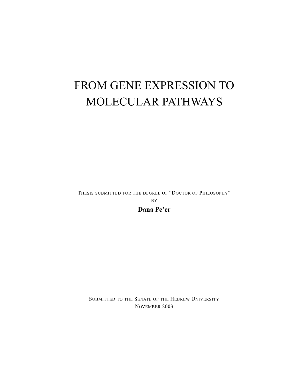 From Gene Expression to Molecular Pathways