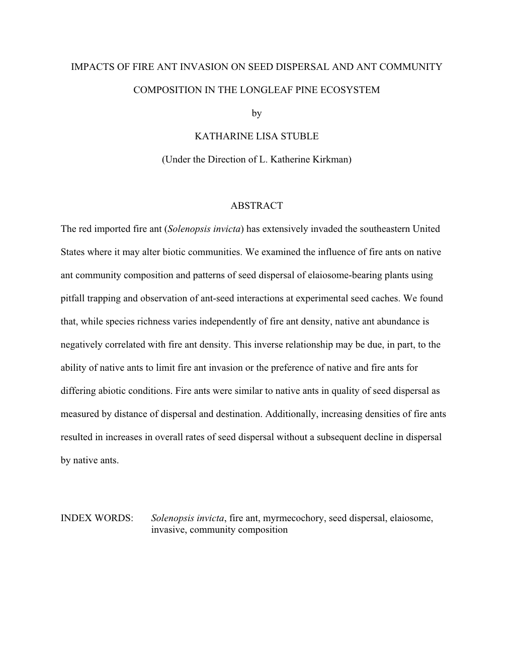 Impacts of Fire Ant Invasion on Seed Dispersal and Ant Community