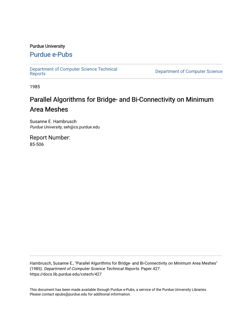 Parallel Algorithms for Bridge- and Bi-Connectivity on Minimum Area Meshes