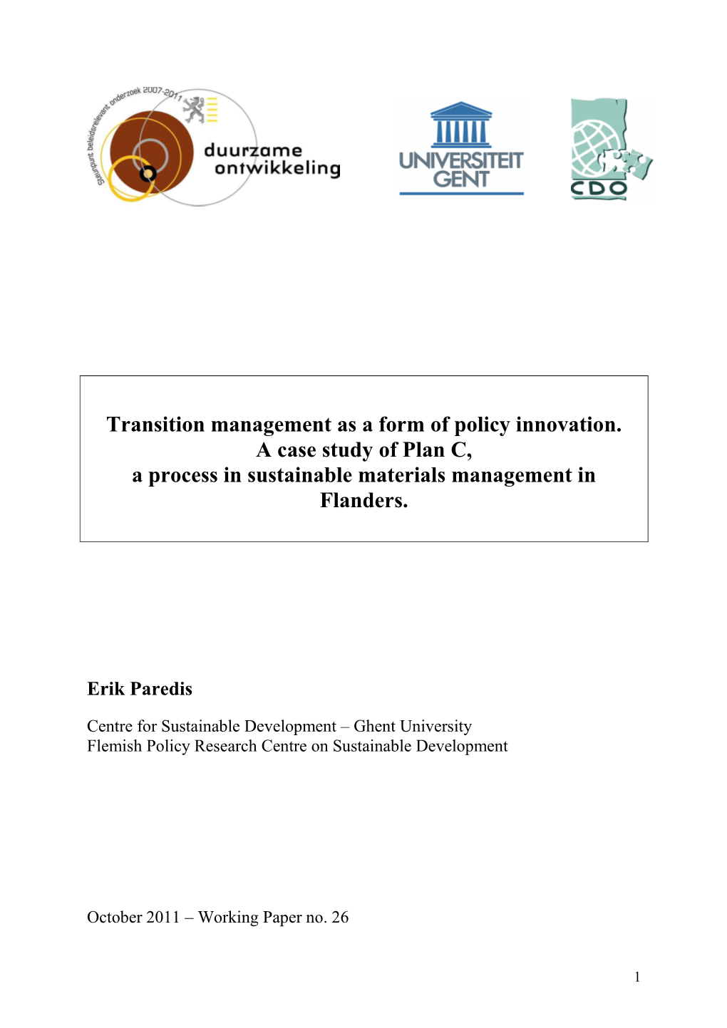 Transition Management As a Form of Policy Innovation. a Case Study of Plan C, a Process in Sustainable Materials Management in Flanders