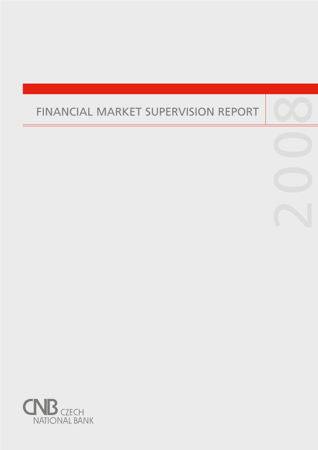 Financial Market Supervision Report 2008