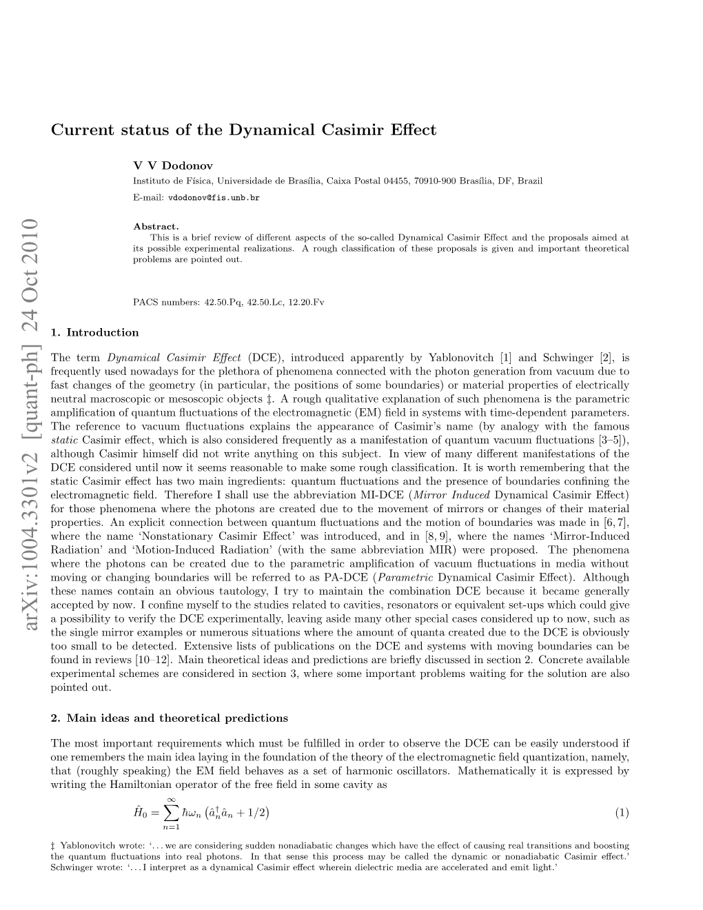 Arxiv:1004.3301V2 [Quant-Ph] 24 Oct 2010 Urn Ttso H Yaia Aii Eﬀect Casimir Dynamical the of Status Current H Term the Introduction 1