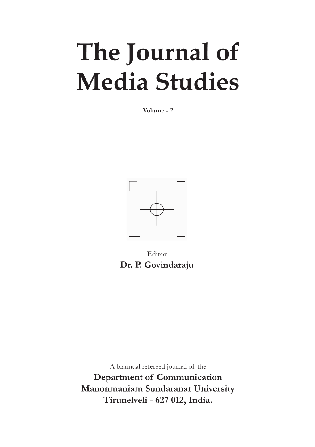 Media Literacy in Post Graduate Video Productions