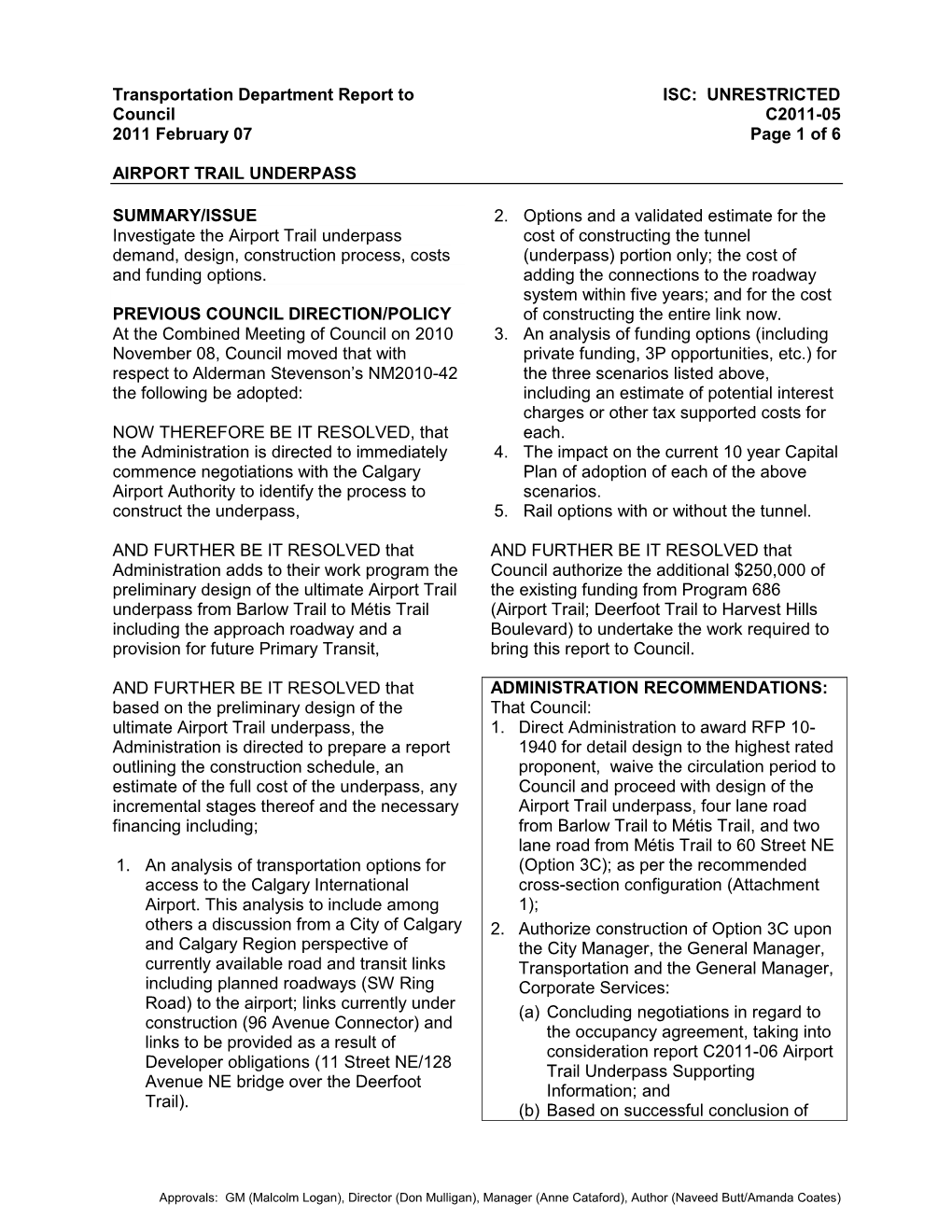 Transportation Department Report to ISC: UNRESTRICTED Council C2011-05 2011 February 07 Page 1 of 6 AIRPORT TRAIL UNDERPASS