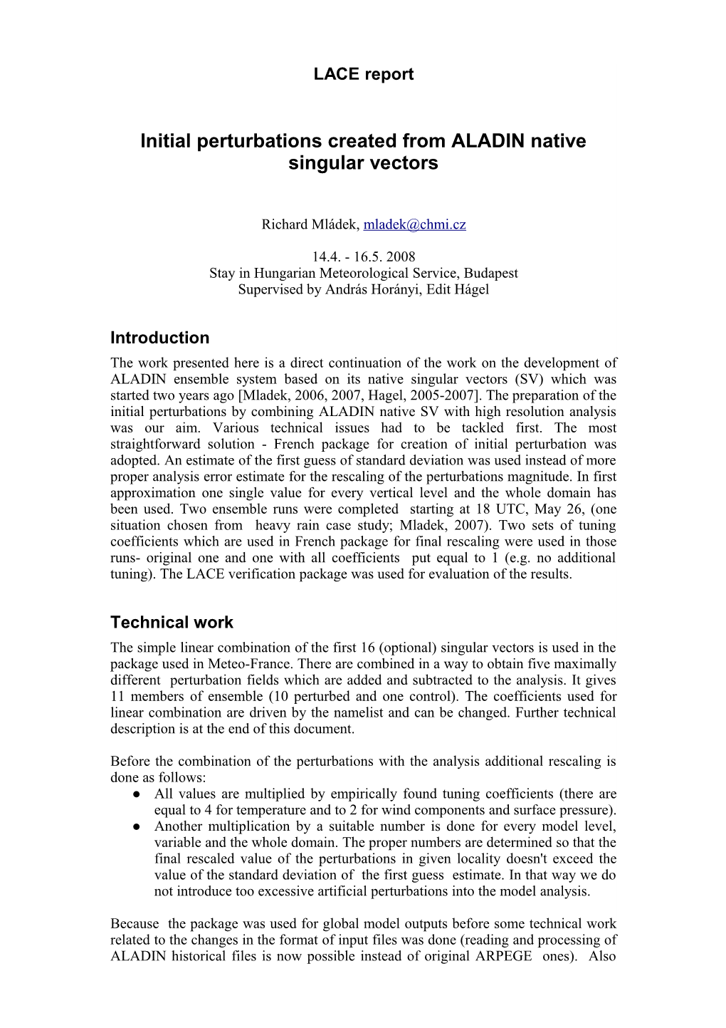 Initial Perturbations Created from ALADIN Native Singular Vectors