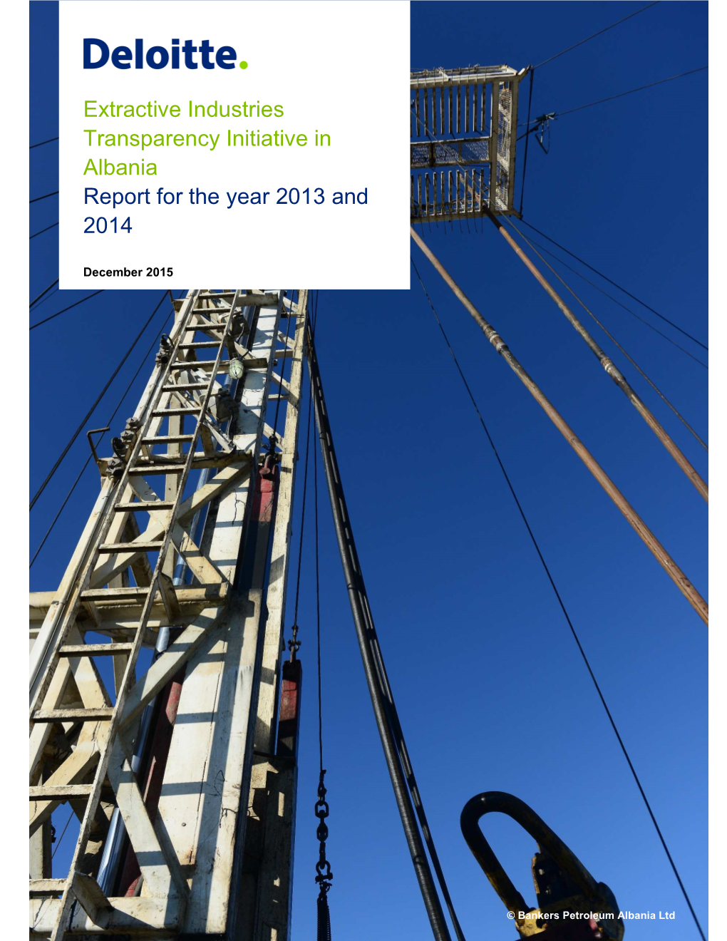 Extractive Industries Transparency Initiative in Albania Report for the Year 2013 and 2014