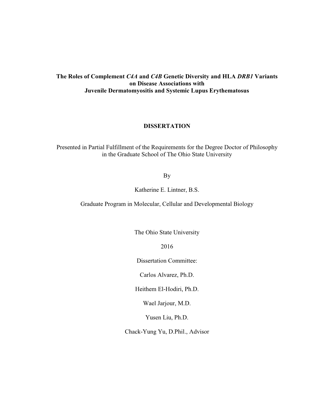 The Roles of Complement C4A and C4B Genetic Diversity and HLA DRB1 Variants on Disease Associations with Juvenile Dermatomyositis and Systemic Lupus Erythematosus