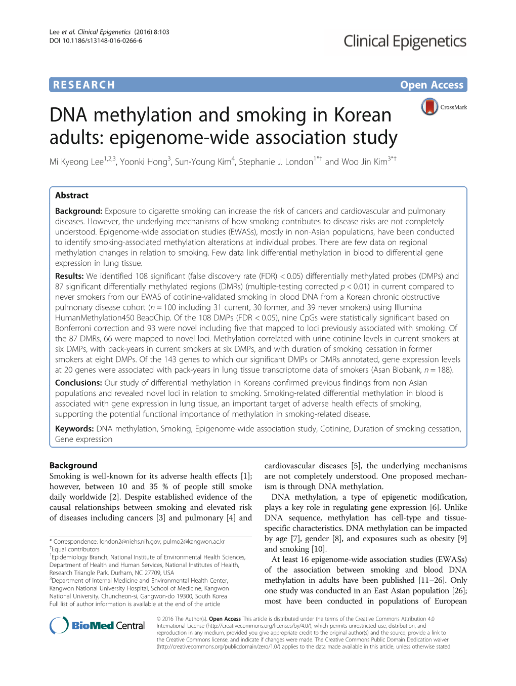 DNA Methylation and Smoking in Korean Adults: Epigenome-Wide Association Study Mi Kyeong Lee1,2,3, Yoonki Hong3, Sun-Young Kim4, Stephanie J