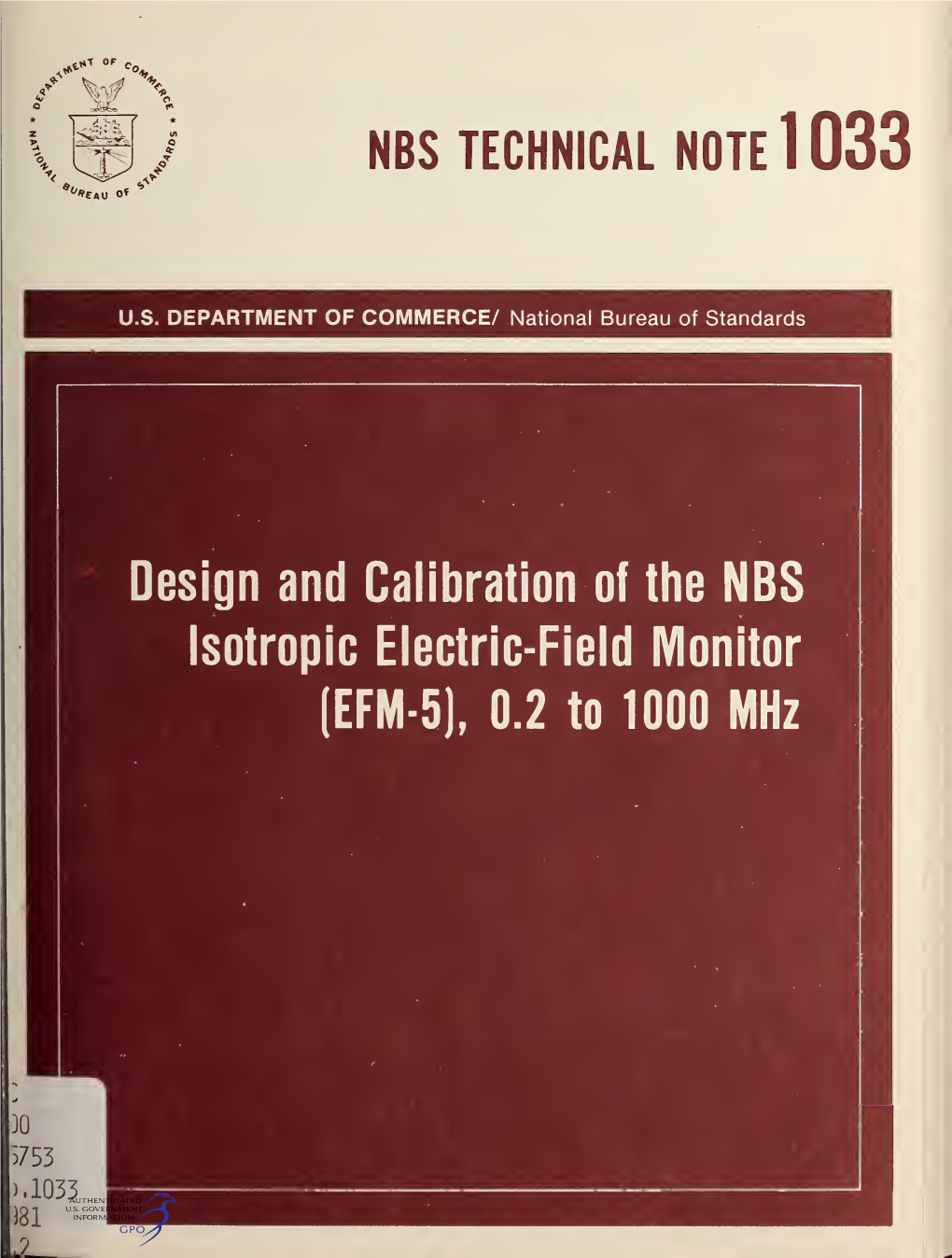 DESIGN and CALIBRATION of the NBS ISOTROPIC ELECTRIC-FIELD MONITOR (EFM-5), 0.2 to 1000 MHZ