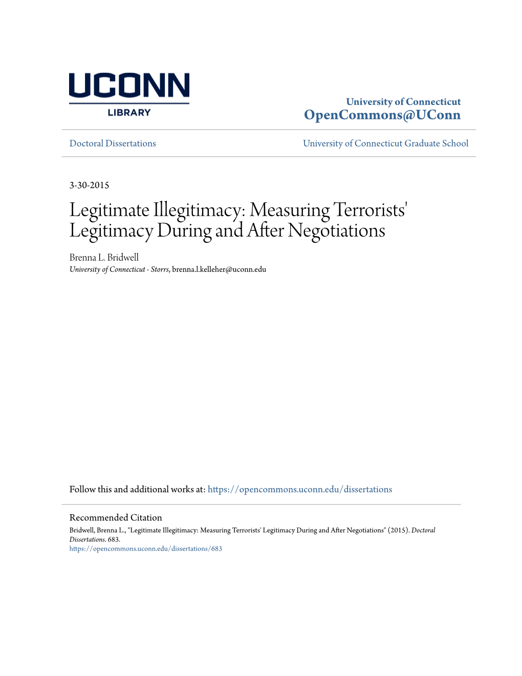 Legitimate Illegitimacy: Measuring Terrorists' Legitimacy During and After Negotiations Brenna L