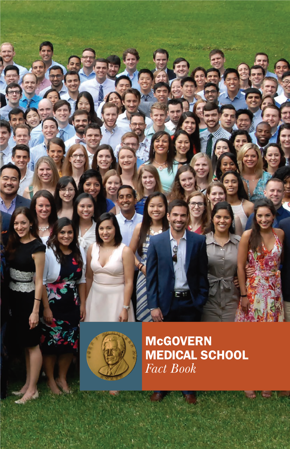 Mcgovern MEDICAL SCHOOL Fact Book Dean’S Welcome