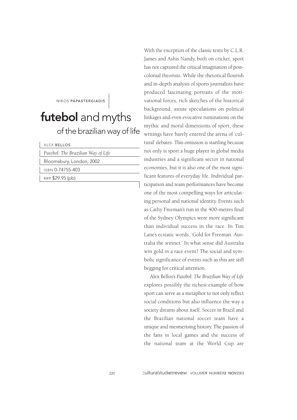 Futebol and Myths Linkages and Even Evocative Ruminations on the Hope”’