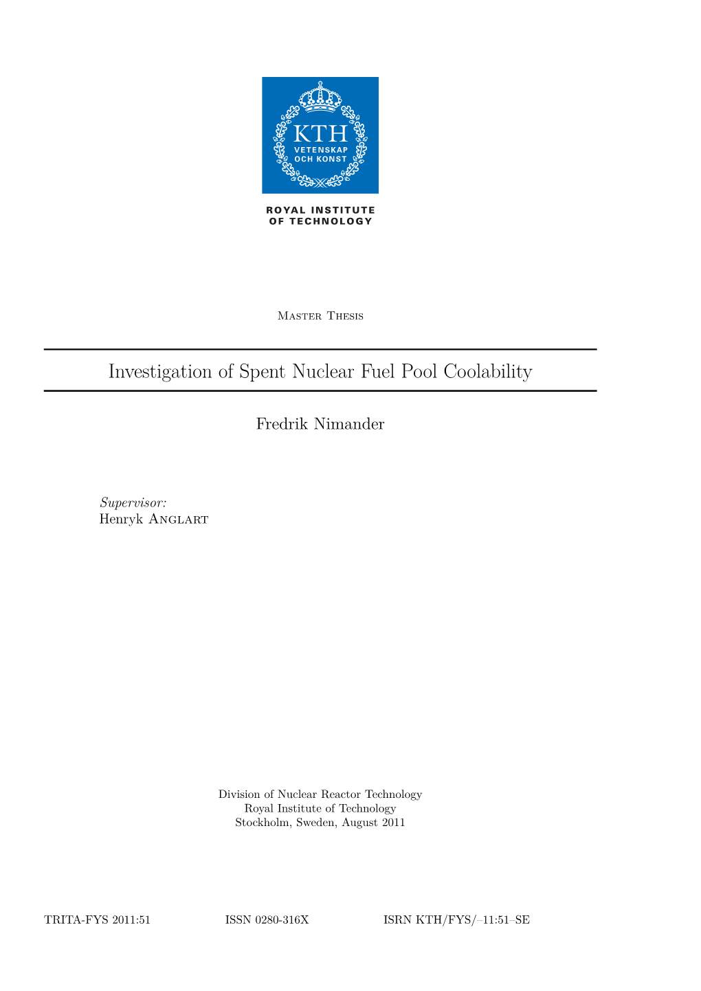 Investigation of Spent Nuclear Fuel Pool Coolability