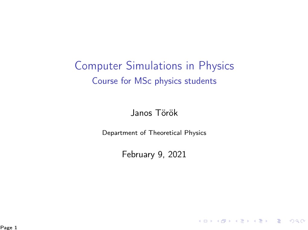 Computer Simulations in Physics Course for Msc Physics Students