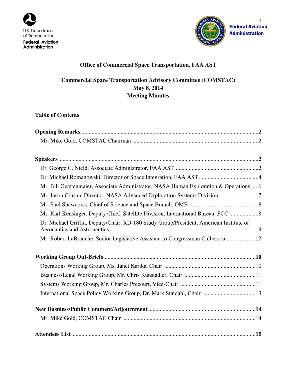 Office of Commercial Space Transportation, FAA AST Commercial Space Transportation Advisory Committee (COMSTAC) May 8, 2014 Meet