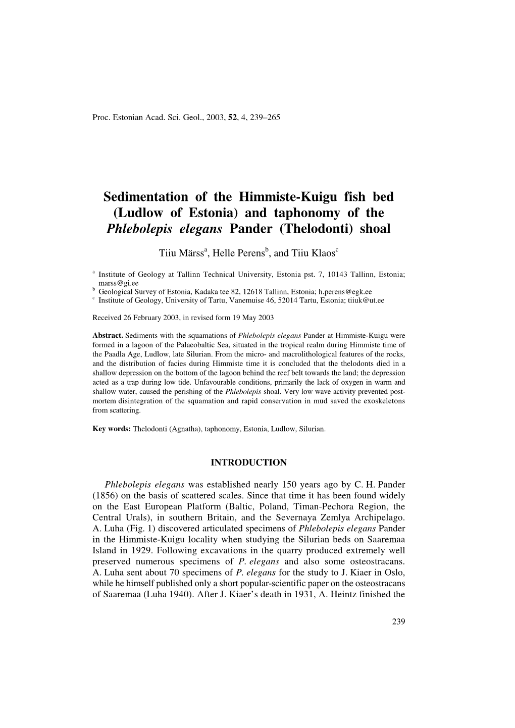 Sedimentation of the Himmiste-Kuigu Fish Bed (Ludlow of Estonia) and Taphonomy of the Phlebolepis Elegans Pander (Thelodonti) Shoal