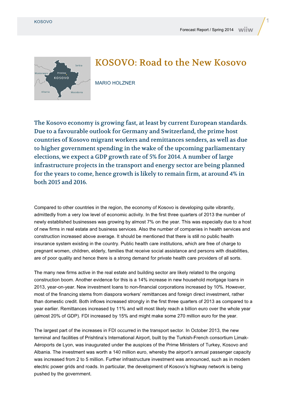 Wiiw Forecast Report Spring 2014: Kosovo