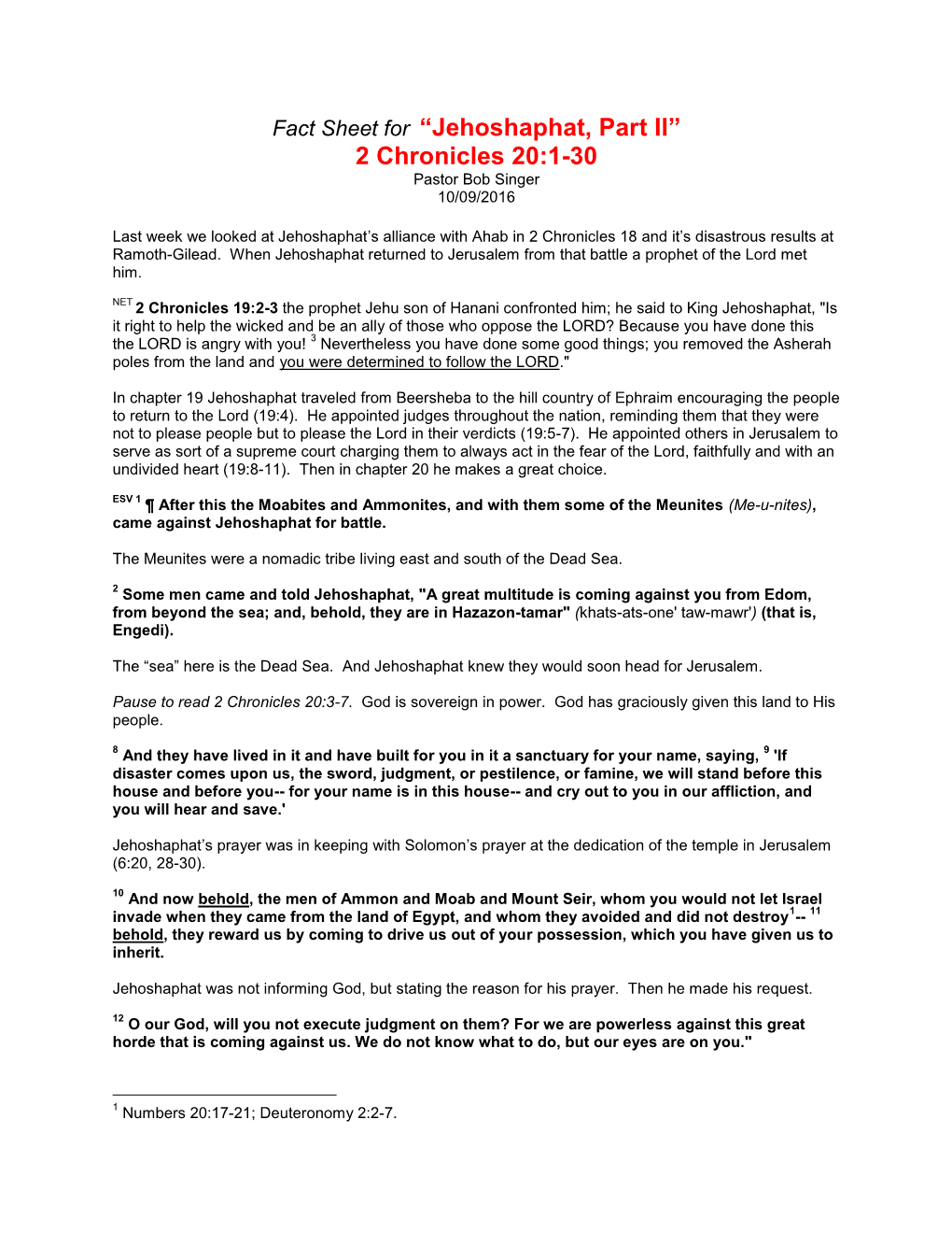 Fact Sheet for “Jehoshaphat, Part II” 2 Chronicles 20:1-30 Pastor Bob Singer 10/09/2016