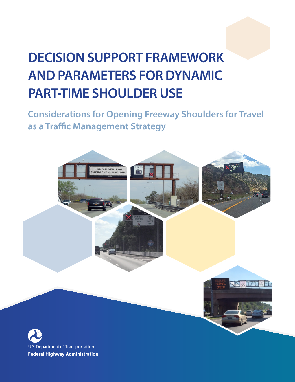 Decision Support Framework and Parameters for Dynamic Part-Time Shoulder