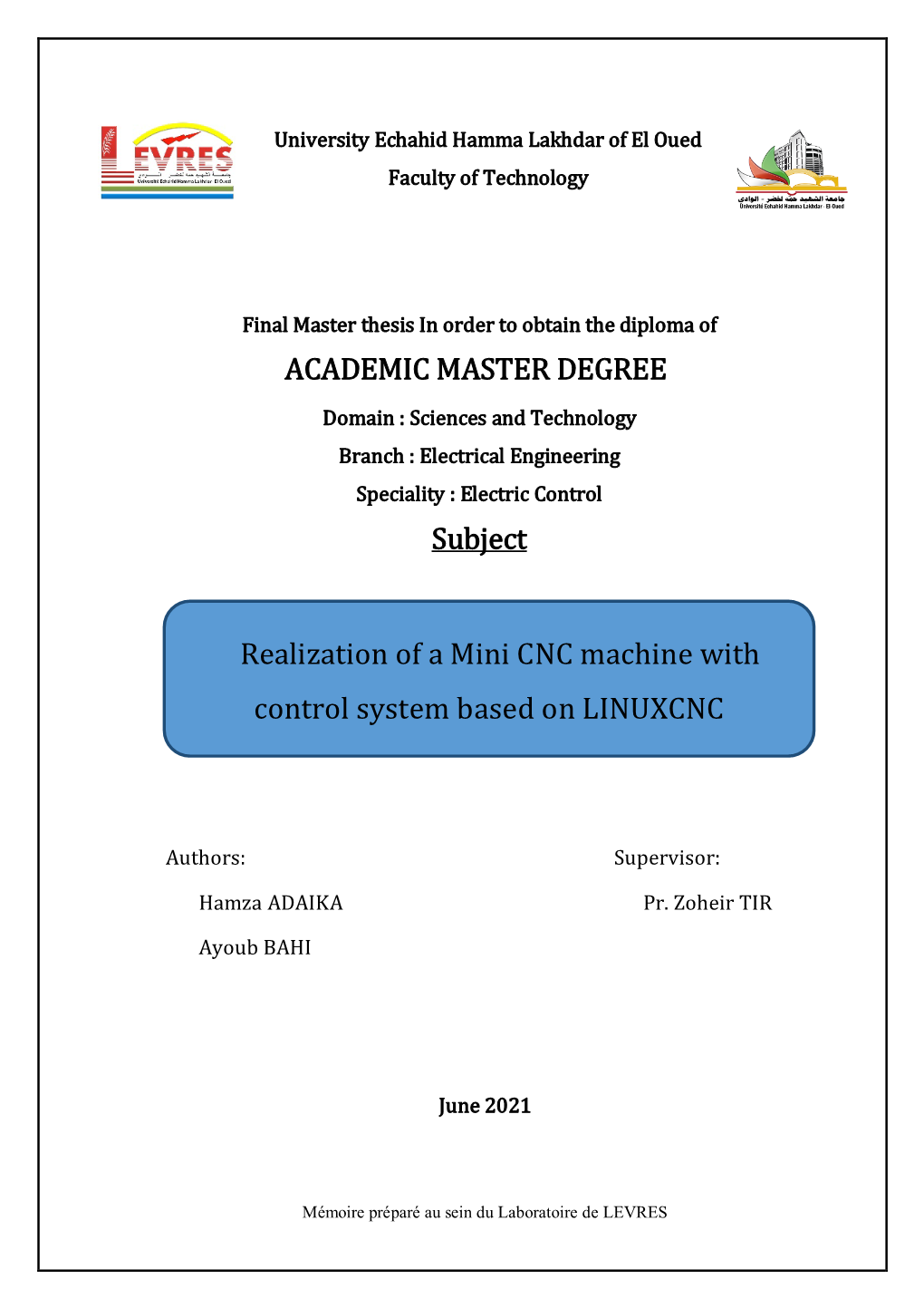 ACADEMIC MASTER DEGREE Subject Realization of a Mini CNC Machine with Control System Based on LINUXCNC