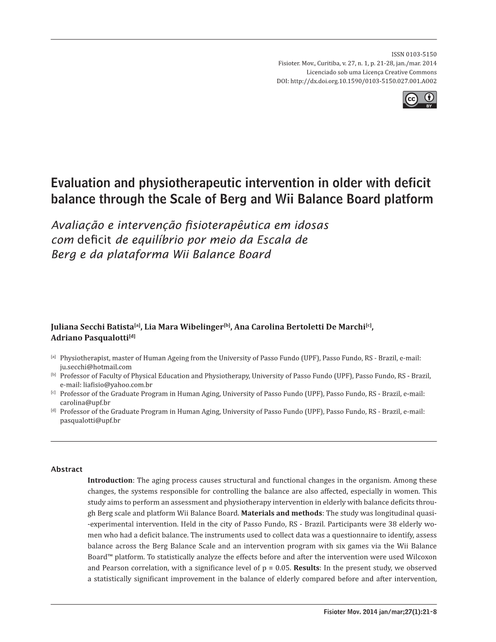 Evaluation and Physiotherapeutic Intervention in Older with Deficit