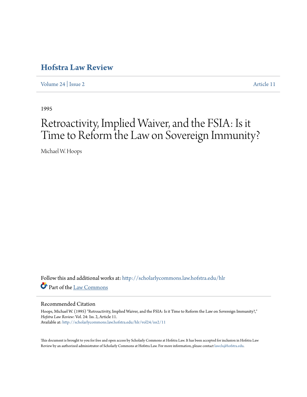 Retroactivity, Implied Waiver, and the FSIA: Is It Time to Reform the Law on Sovereign Immunity? Michael W