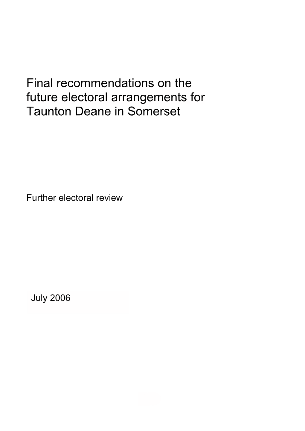 Final Recommendations on the Future Electoral Arrangements for Taunton Deane in Somerset