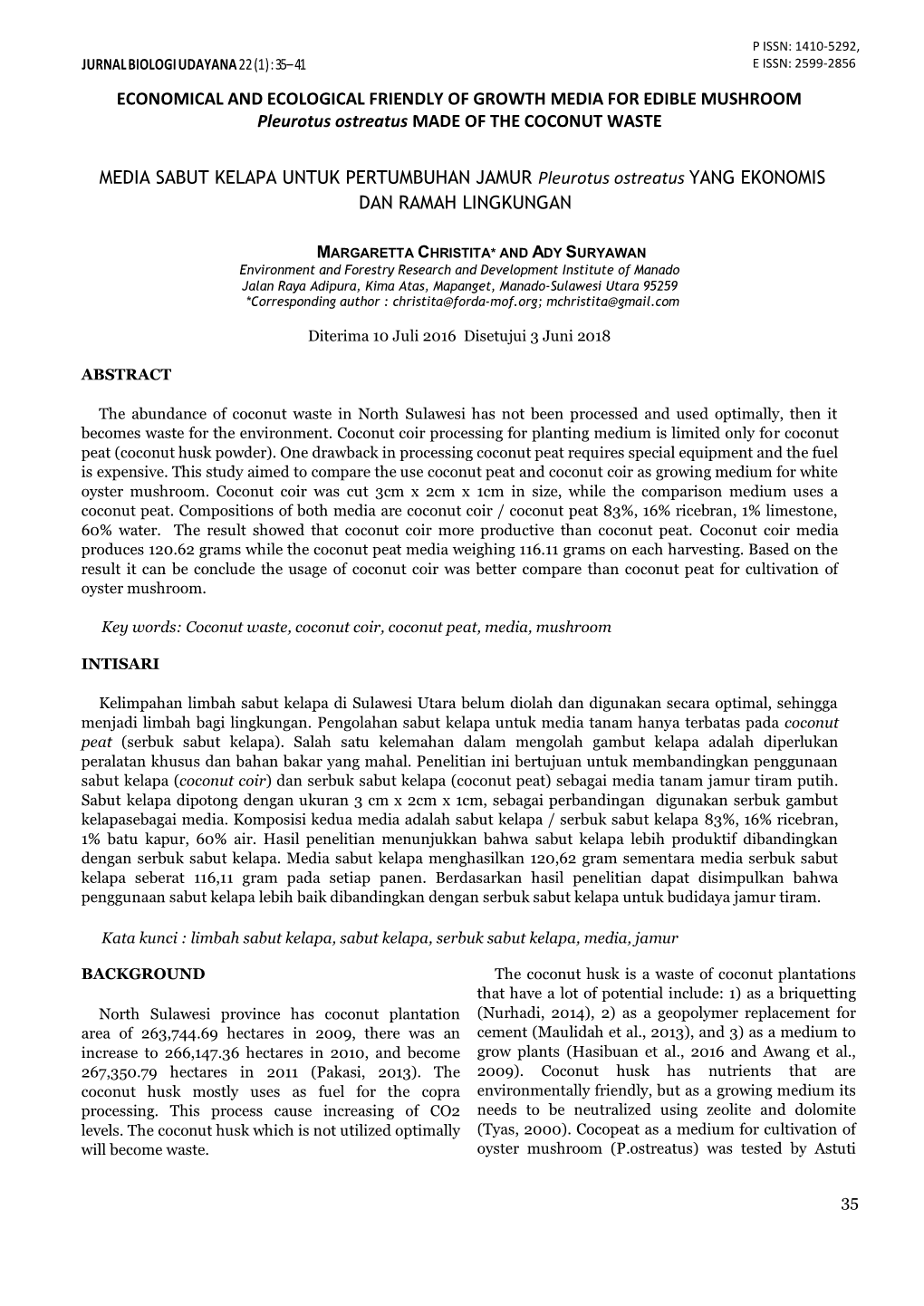 ECONOMICAL and ECOLOGICAL FRIENDLY of GROWTH MEDIA for EDIBLE MUSHROOM Pleurotus Ostreatus MADE of the COCONUT WASTE