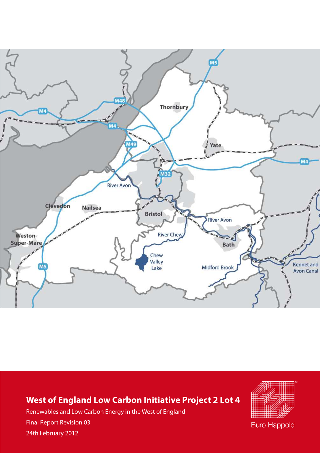 West of England Low Carbon Initiative Project 2 Lot 4 Renewables and Low Carbon Energy in the West of England Final Report Revision 03 24Th February 2012 Contents