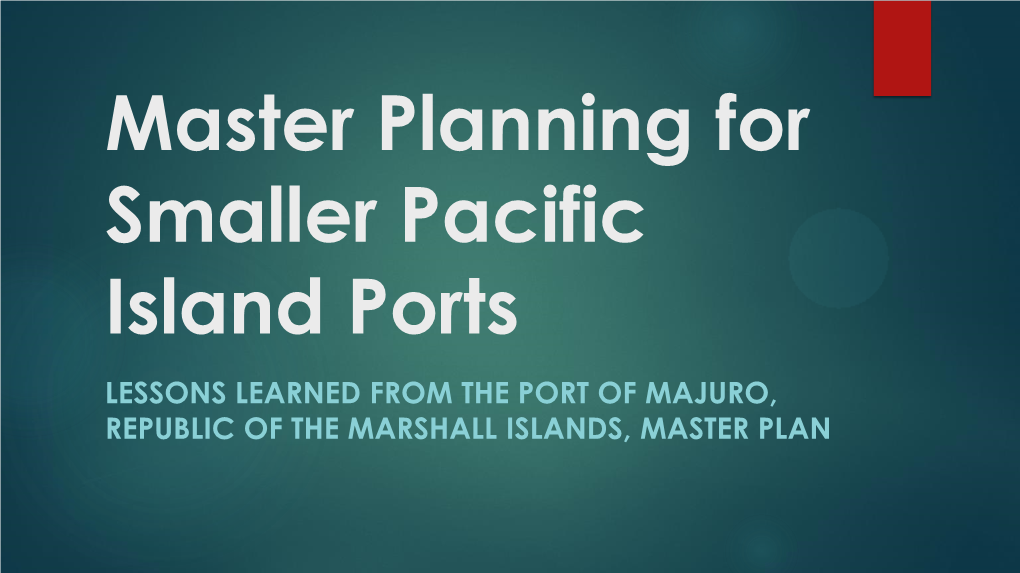 Master Planning for Smaller Pacific Island Ports